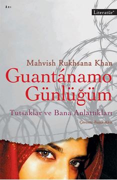 Guantanamo Günlüğüm –Tutsaklar ve Bana Anlattıkları resmi