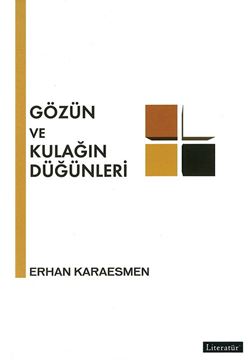 Gözün ve Kulağın Düğünleri resmi