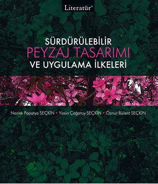 Sürdürülebilir Peyzaj Tasarımı ve Uygulama İlkeleri resmi