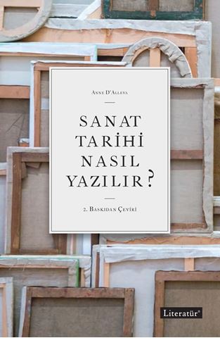 Sanat Tarihi Nasıl Yazılır ? için detaylar