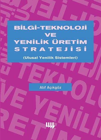 Bilgi Teknoloji ve Yenilik Üretim Stratejisi için detaylar