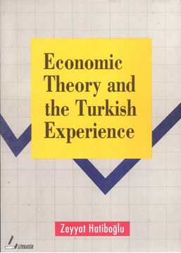 Economic Theory And The Turkish Experience resmi