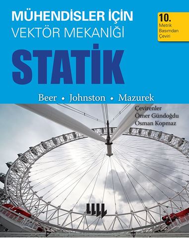 Mühendisler için Vektör Mekaniği Statik / 10. Metrik Basımdan Çeviri için detaylar