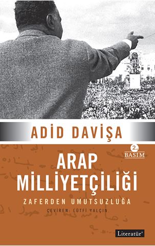 Arap Milliyetçiliği Zaferden Umutsuzluğa 2.Basım için detaylar