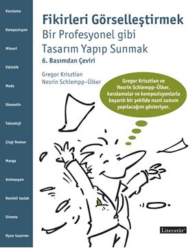 Fikirleri Görselleştirmek Bir Profesyonel gibi Tasarım Yapıp Sunmak 6. Basımdan Çeviri resmi