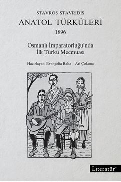 Anatol Türküleri, 1896 Osmanlı İmparatorluğu’nda  İlk Türkü Mecmuası resmi