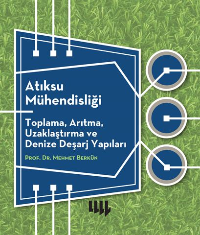 Atıksu Mühendisliği Toplama, Arıtma, Uzaklaştırma ve Denize Deşarj Yapıları için detaylar