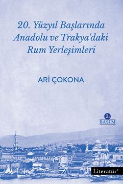 20. Yüzyıl Başlarında Anadolu ve Trakya’daki Rum Yerleşimleri 2. Basım resmi