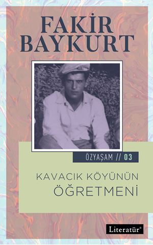 Kavacık Köyünün Öğretmeni Özyaşam Öyküsü: 03 için detaylar