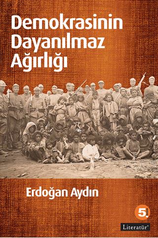 Demokrasinin Dayanılmaz Ağırlığı 5.Basım için detaylar