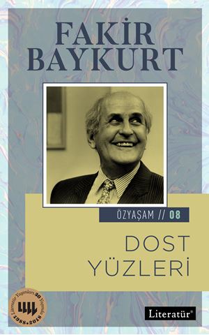 Dost Yüzleri Özyaşam Öyküsü: 08 için detaylar