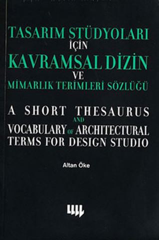 Tasarım Stüdyoları İçin Kavramsal Dizin ve Mimarlık Sözlüğü için detaylar