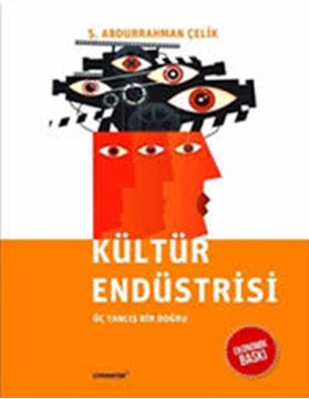 Kültür Endüstrisi; Üç Yanlış Bir Doğru (Ekonomik Baskı) resmi