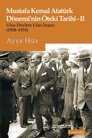 Mustafa Kemal Atatürk Dönemi’nin Öteki Tarihi-II için detaylar