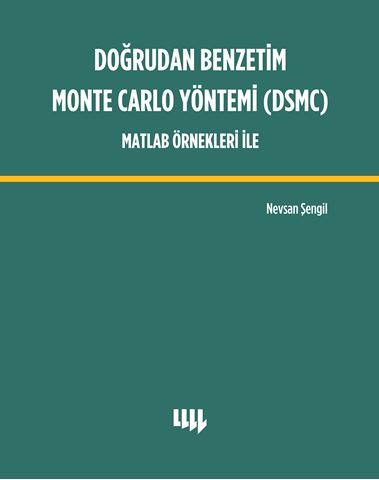 Doğrudan Benzetim Monte Carlo Yöntemi (DSMC) Matlab Örnekleri İle için detaylar