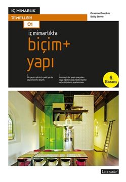 İç Mimarlıkta: Biçim + Yapı 4.Basım resmi