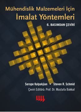 Mühendislik Malzemeleri için İmalat Yöntemleri 6.Basımdan Çeviri (Ciltli) resmi