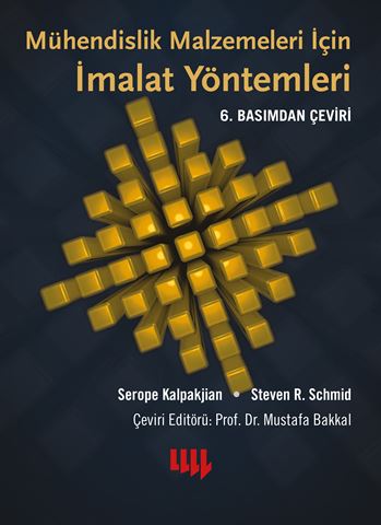 Mühendislik Malzemeleri için İmalat Yöntemleri 6.Basımdan Çeviri (Ciltli) için detaylar