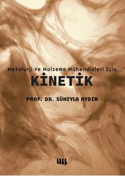 Metalurji ve Malzeme Mühendisleri için KİNETİK resmi