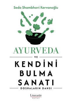 Ayurveda ve Kendini Bulma Sanatı  resmi