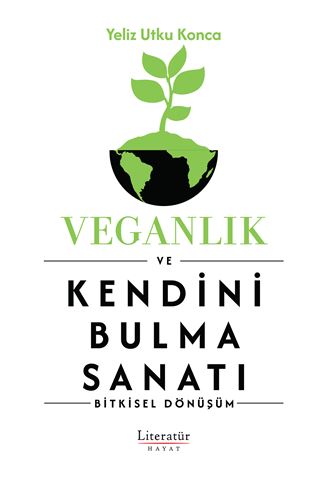 Veganlık ve Kendini Bulma Sanatı için detaylar