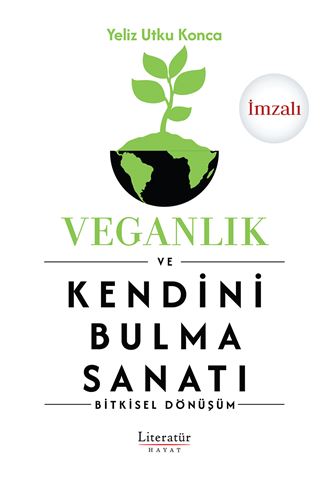 Veganlık ve Kendini Bulma Sanatı (İmzalı) için detaylar