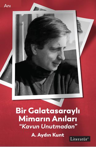 Bir Galatasaraylı Mimarın Anıları için detaylar