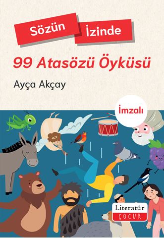 Sözün İzinde - 99 Atasözü Öyküsü (Özel İmzalı) için detaylar