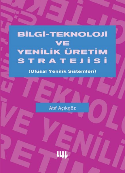 Bilgi Teknoloji ve Yenilik Üretim Stratejisi resmi
