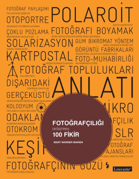 Fotoğrafçılığı Değiştiren 100 Fikir resmi