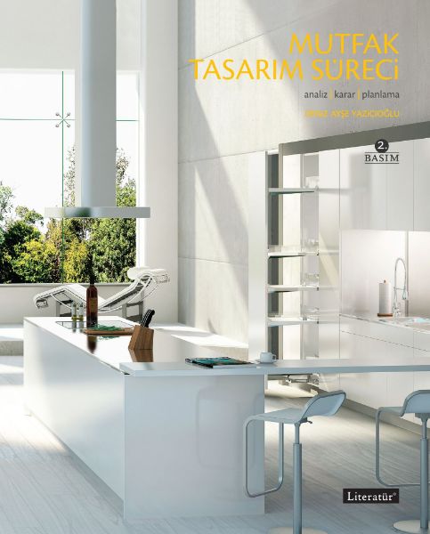 Mutfak Tasarım Süreci: Analiz, Karar, Planlama resmi