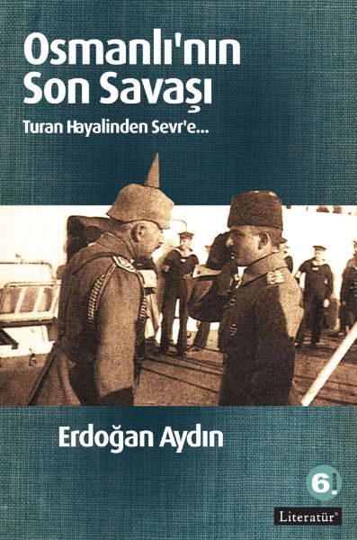 Osmanlı’nın Son Savaşı  6. Basım resmi