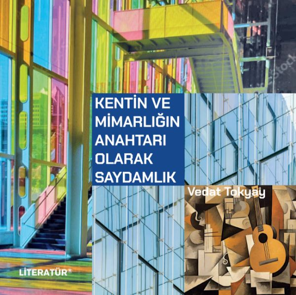 Kentin ve Mimarlığın Anahtarı Olarak Saydamlık resmi