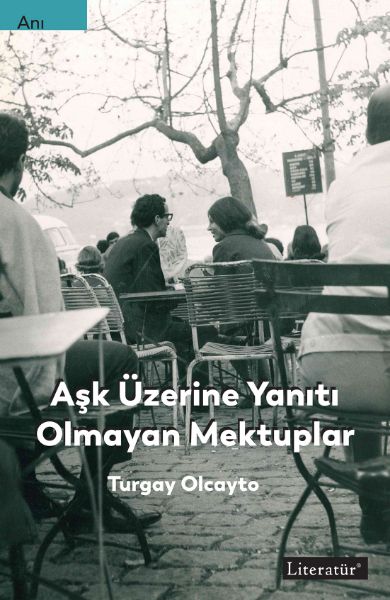 Aşk Üzerine Yanıtı Olmayan Mektuplar resmi