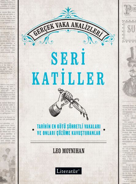 Seri Katiller Tarihin En Kötü Şöhretli Vakaları ve Onları Çözüme Kavuşturanlar resmi